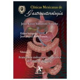 Clínicas Mexicanas de Gastroenterología Vol. 2 Avances En Endoscopia Terapéutica Del Aparato Digestivo (Alfil)