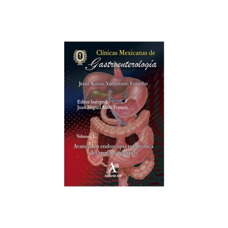 Clínicas Mexicanas de Gastroenterología Vol. 2 Avances En Endoscopia Terapéutica Del Aparato Digestivo (Alfil)