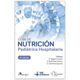 Guía de nutrición pediátrica hospitalaria 5a. edición (ergon)